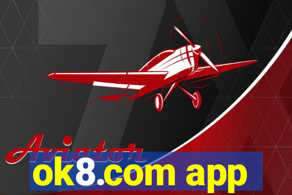 ok8.com app